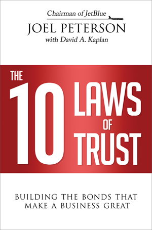 Cover art for The 10 Laws of Trust: Building the Bonds That Make a Business Great