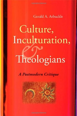 Cover art for Culture Inculturation and Theologians A Postmodern Critique