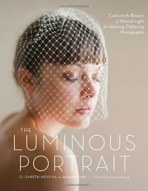Cover art for Luminous Portrait Capture the Beauty of Natural Light for