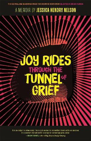Cover art for Joy Rides through the Tunnel of Grief