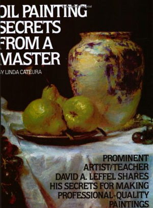 Cover art for Oil Painting Secrets From A Master