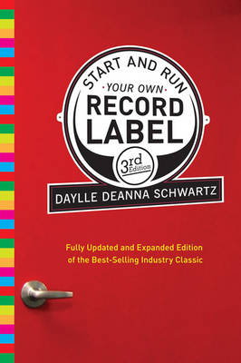 Cover art for Start And Run Your Own Record Label, Third Edition
