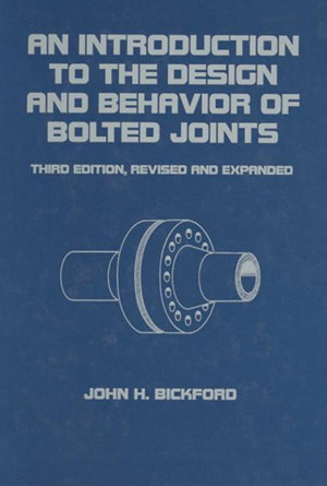 Cover art for An Introduction to the Design and Behavior of Bolted Joints, Third Edition, Revised and Expanded