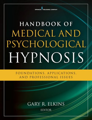 Cover art for Handbook of Medical and Psychological Hypnosis Foundations Applications and Professional Issues