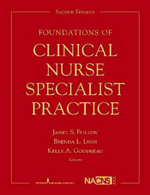 Cover art for Foundations of Clinical Nurse Specialist Practice