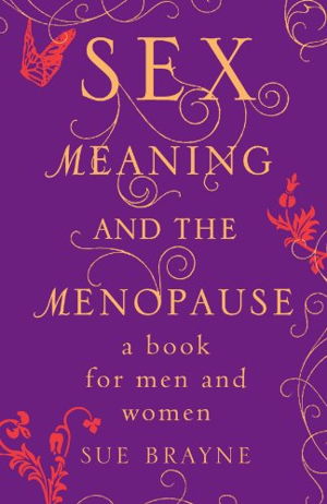 Cover art for Sex, Meaning and the Menopause