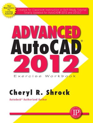 Cover art for Advanced AutoCAD 2012 Exercise Workbook