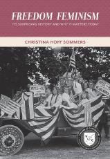 Cover art for Freedom Feminism Its Surprising History and Why It Matters Today