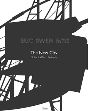 Cover art for Eric Owen Moss: The New City