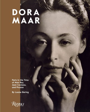 Cover art for Dora Maar Paris in the Time of Man Ray Jean Cocteau and Picasso