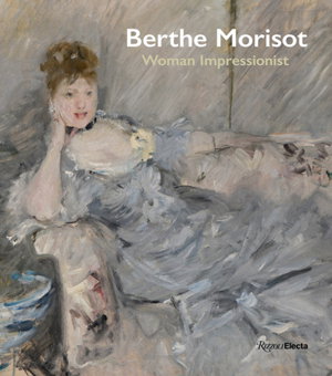 Cover art for Berthe Morisot, Woman Impressionist