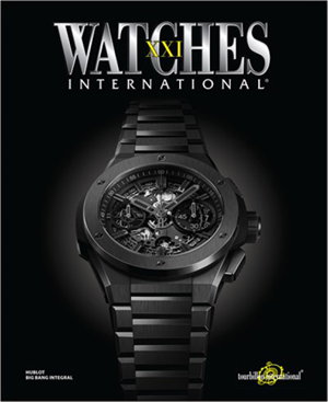 Cover art for Watches International Volume XXI