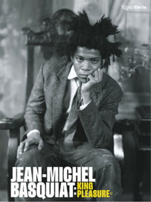 Cover art for Jean-Michel Basquiat: King Pleasure (c)