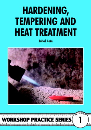 Cover art for Hardening Tempering Heat Treatment Workshop Practice Series #1