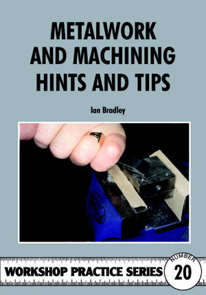 Cover art for Metalwork and Machining Hints and Tips
