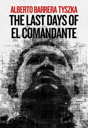 Cover art for The Last Days of El Comandante