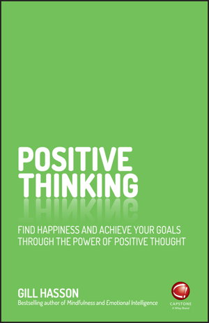 Cover art for Positive Thinking - Find Happiness and Achieve Your Goals Through the Power of Positive Thought