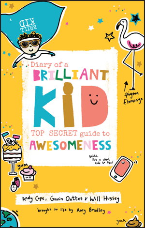 Cover art for Diary of a Brilliant Kid - Top Secret Guide to Awesomeness