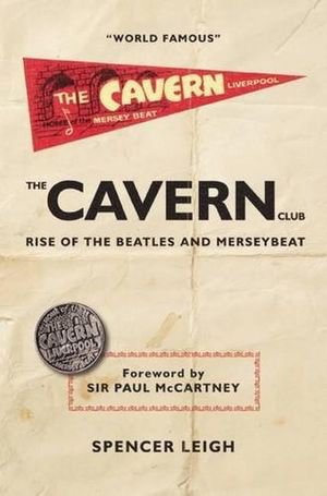 Cover art for Cavern Club: The Rise of The Beatles and Merseybeat