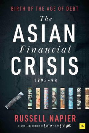 Cover art for The Asian Financial Crisis 1995-98