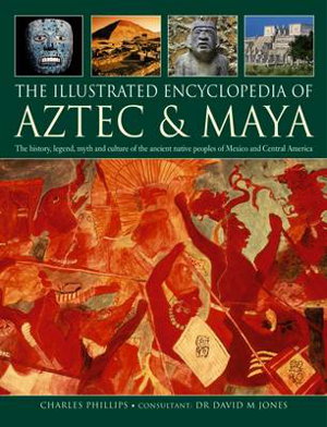 Cover art for Illustrated Encyclopedia of Aztec & Maya