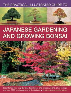 Cover art for Practical Illustrated Guide to Japanese Gardening and Growing Bonsai