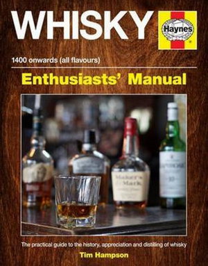 Cover art for Whisky Enthusiasts' Manual The practical guide to the history, appreciation and distilling of