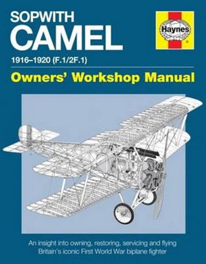 Cover art for Sopwith Camel 1916-20 Owner's Workshop Manual Models F.1/2F.1