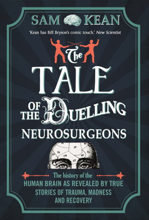 Cover art for The Tale of the Duelling Neurosurgeons