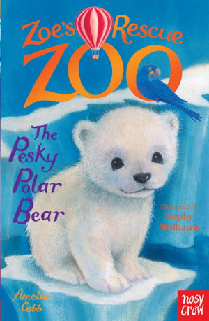 Cover art for Zoe's Rescue Zoo The Pesky Polar Bear