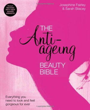 Cover art for Anti-Ageing Beauty Bible Everything You Need to Know to Look