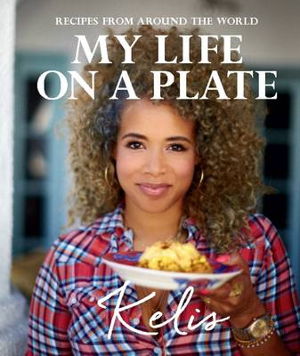 Cover art for My Life on a Plate: Favourite recipes from around the world