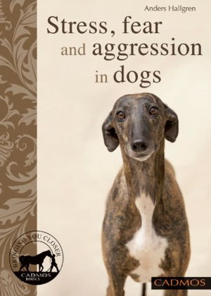Cover art for Stress Anxiety and Aggression in Dogs