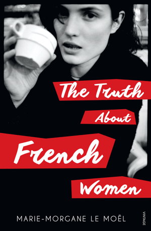 Cover art for The Truth About French Women