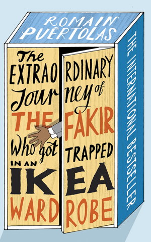 Cover art for Extraordinary Journey of the Fakir Who Got Trapped in an IKEA Wardrobe