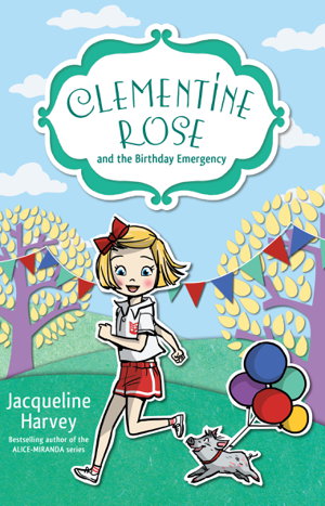 Cover art for Clementine Rose and the Birthday Emergency 10