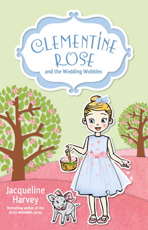 Cover art for Clementine Rose and the Wedding Wobbles 13