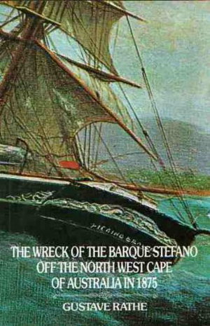 Cover art for The Wreck of the Barque Stefano on the North West Cape of Australia in 1875