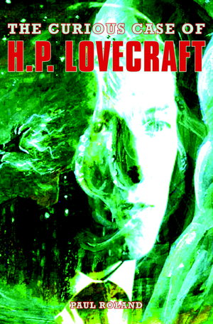 Cover art for The Curious Case Of Hp Lovecraft