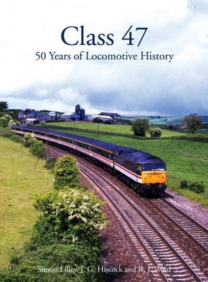 Cover art for Class 47 50 Years of Locomotive History