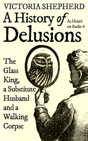 Cover art for A History of Delusions