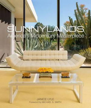 Cover art for Sunnylands America s Midcentury Masterpiece