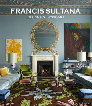 Cover art for Francis Sultana: Designs and Interiors