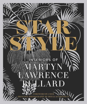 Cover art for Star Style: Interiors of Martyn Lawrence Bullard