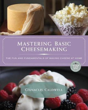 Cover art for Mastering Basic Cheesemaking