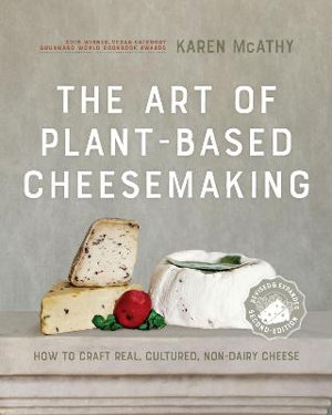 Cover art for The Art of Plant-Based Cheesemaking, Second Edition