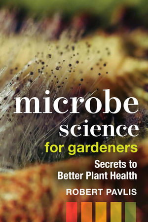 Cover art for Microbe Science for Gardeners
