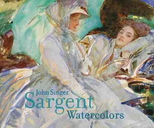 Cover art for John Singer Sargent Watercolors