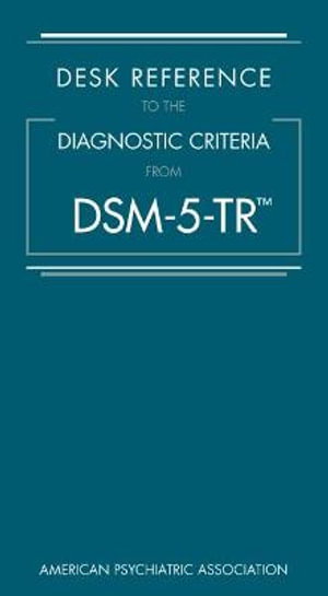 Cover art for Desk Reference to the Diagnostic Criteria from DSM-5-TR (TM)