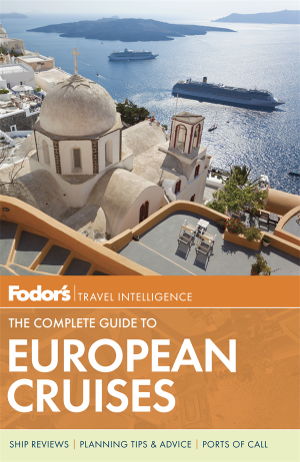 Cover art for Fodor's the Complete Guide to European Cruises